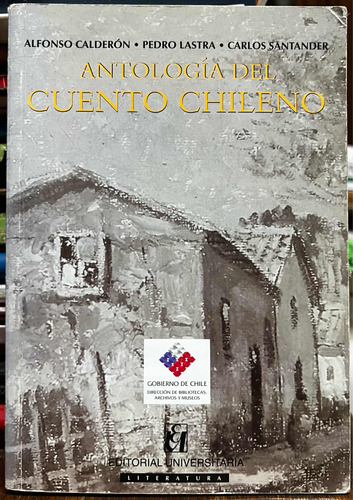 Antología Del Cuento Chileno - Alfonso Calderon