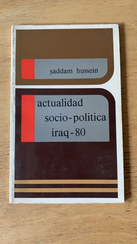Actualidad Socio - Politica Iraq 80 - Saddam Hussein