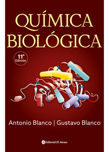 Quimica Biologica - 11ª Edicion - Antonio Blanco - Full