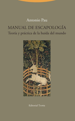 Manual De Escatología. Teoría Y Practica De La Huida 