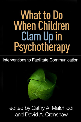 Libro: What To Do When Children Clam Up In Psychotherapy: To