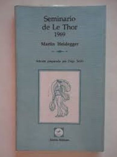 Seminario De Le Thor 1969 Heidegger