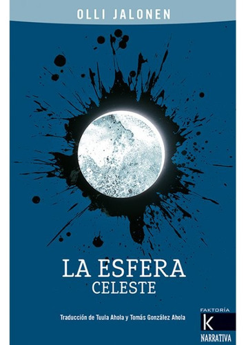 La Esfera Celeste, De Olli Jalonen. Editorial Kalandraka, Tapa Blanda, Edición 1 En Español