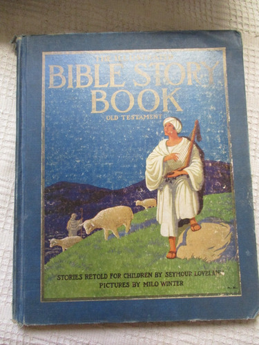 The Illustrated Bible Story Book : Old Testament