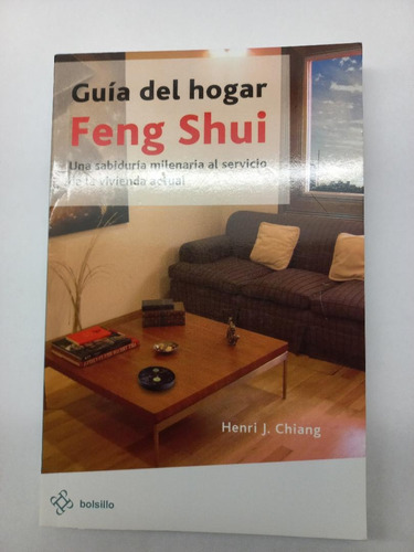 Guía Del Hogar Feng Shui-henri Chiang- Pluma Y Papel-excelen