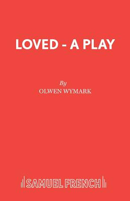Libro Loved - A Play - Wymark, Olwen