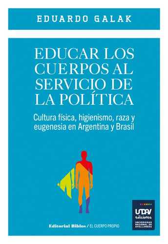 Combo Eduardo Galak Educación Física Cuerpo