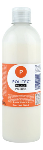 Medio Acrílico Fluido Pouring Politec 500ml Vertido