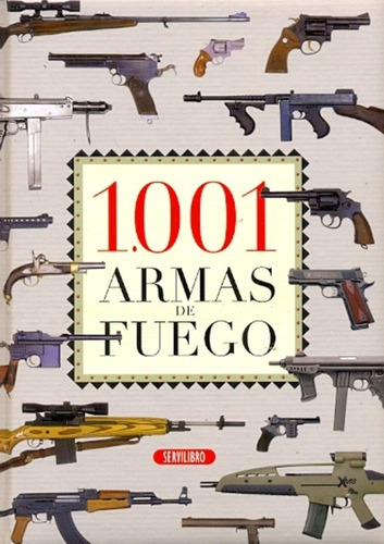 1001 Armas De Fuego - Varios Varios
