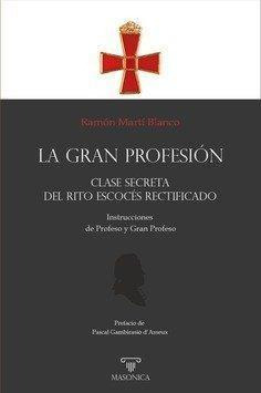 Libro: La Gran Profesion Ñ Clase Secreta Del Rito Escoces Re