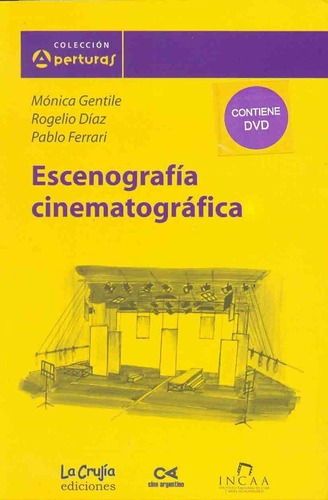 Escenografía Cinematográfica. Gentile, Díaz, Ferrari Envios 