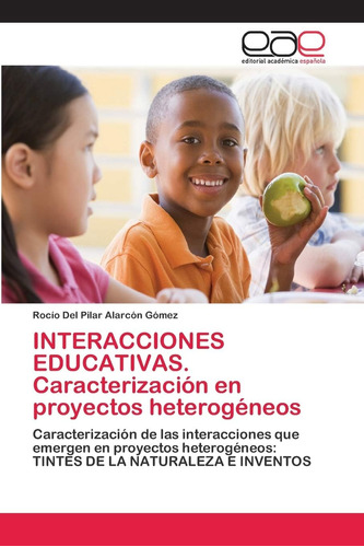 Libro: Interacciones Educativas. Caracterización En Proyecto