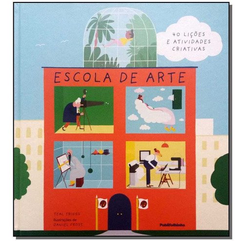 Escola De Arte, De Teal Triggs. Editora Publifolhinha, Capa Mole Em Português, 2021