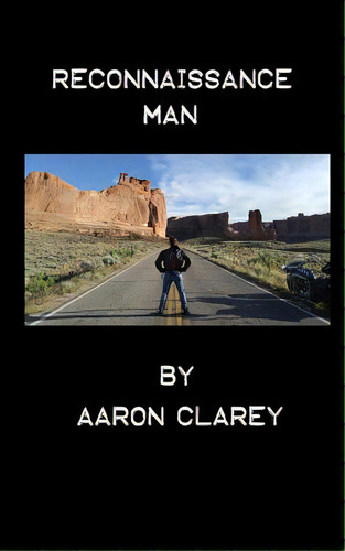 Reconnaissance Man, De Clarey, Aaron. Editorial Createspace, Tapa Blanda En Inglés