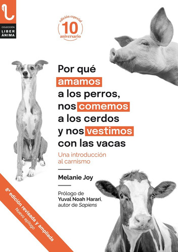 Libro Por Que Amamos A Los Perros, Nos Comemos A Los Cerd...