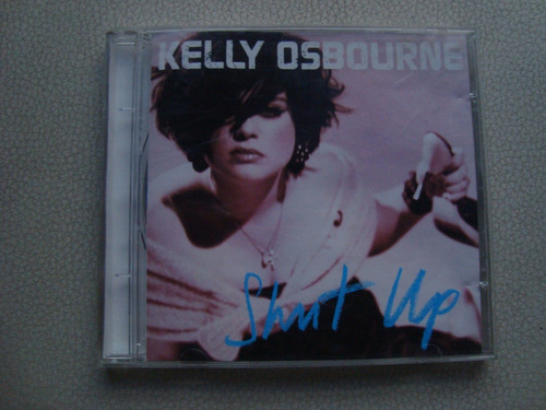 Kelly Osbourne Shut Up Cd Nacional