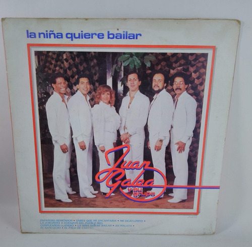 Lp Vinyl  Juan Galea Y Su Grupo La Niña Quiere Bailar Sonero