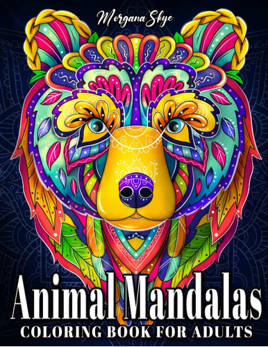 Libro: Animal Mandalas Coloring Book For Adults: 50 Stress-r