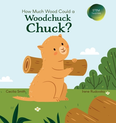 Libro How Much Wood Could A Woodchuck Chuck? - Smith, Cec...