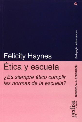 Libro Etica Y Escuela De Haynes Felicity Gedisa