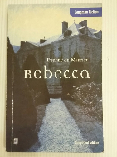 Rebecca. Por Daphne Du Maurier.