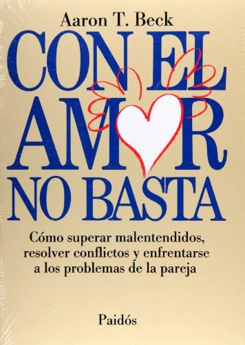 Libro: Con El Amor No Basta (spanish Edition)