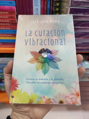 Libro La Curación Vibracional - Jaya Jaya Myra