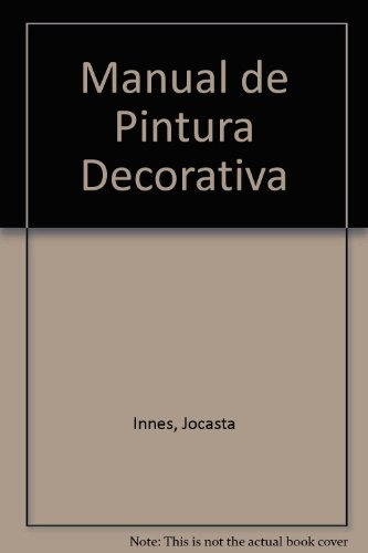 Manual De Pintura Decorativa: Tecnicas Para Decorar La Casa, De Jocasta Innes. Editorial Blume, Tapa Blanda, Edición 1 En Español