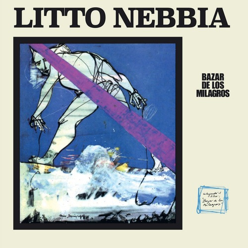 Litto Nebbia - Bazar de los milagros 2021