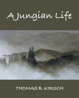 Libro A Jungian Life - Thomas B Kirsch