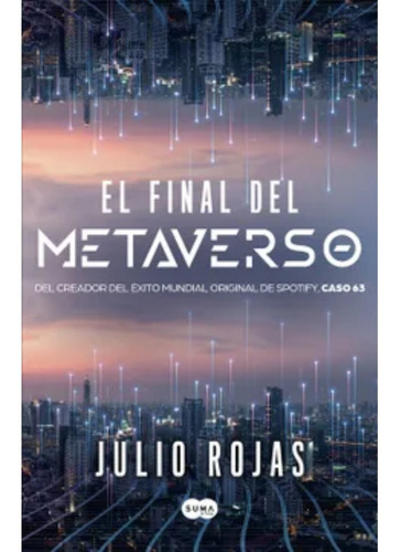Imagen 1 de 1 de Libro El Final Del Metaverso - Julio Rojas