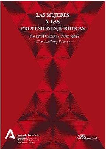 Las Mujeres Y Las Profesiones Jurídicas (libro Original)
