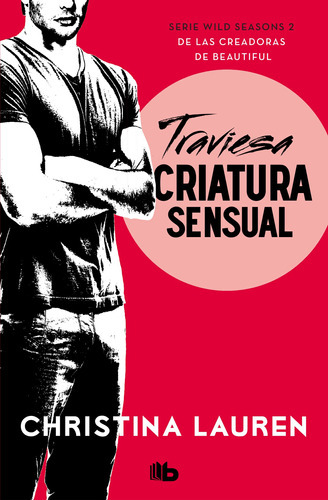 Traviesa Criatura Sensual (wild Seasons 2) - Lauren  - * 