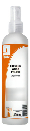 Limpa Lustra Móveis Polir Premium Wood Polish Spartan 300ml