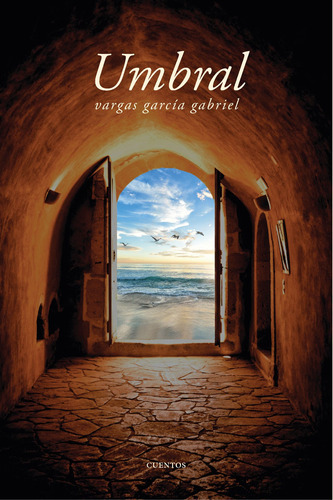 Umbral, De Gabriel Vargas García. Editorial Grafismos. Colección De Autor, Tapa Blanda En Español, 2022