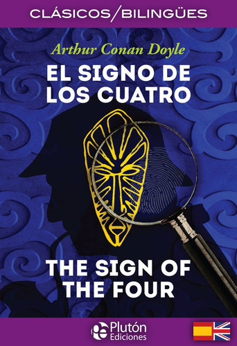 El Signo De Los Cuatro/the Sign Of The Four, De An Doyle, Arthur. Editorial Plutón Ediciones, Tapa Blanda En Español