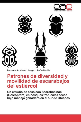 Libro: Patrones De Diversidad Y Movilidad De Escarabajos Del