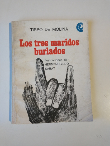 Los Tres Maridos Burlados Tirso De Molina