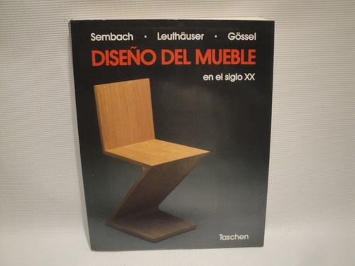 Diseño Del Mueble,en El Siglo Xx-sembach,leuthauser & Gossel