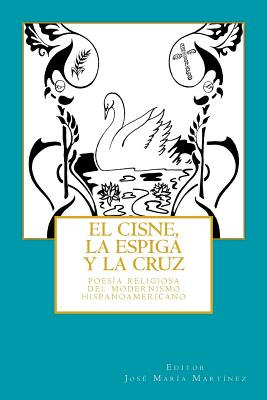 Libro El Cisne, La Espiga Y La Cruz: : Poesã­a Religiosa ...