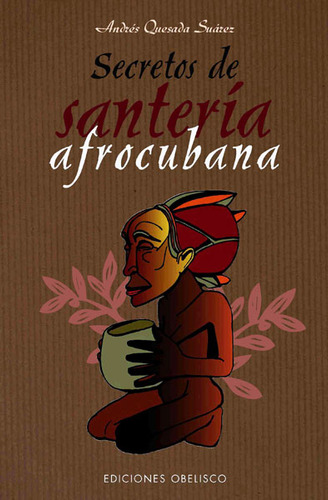 Secretos De Santería Afrocubana