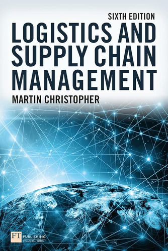 Logistics And Supply Chain Management / Christopher