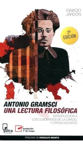 Antonio Gramsci Una Lectura Filosofica