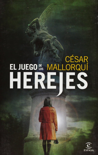 Libro: El Juego De Los Herejes (espasa Narrativa) (edición
