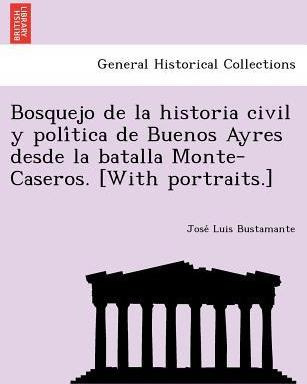 Libro Bosquejo De La Historia Civil Y Poli Tica De Buenos...