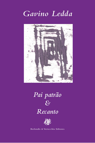 Pai patrão e Recanto, de Ledda, Gavino. Editora Berlendis Editores Ltda., capa mole em português, 2010