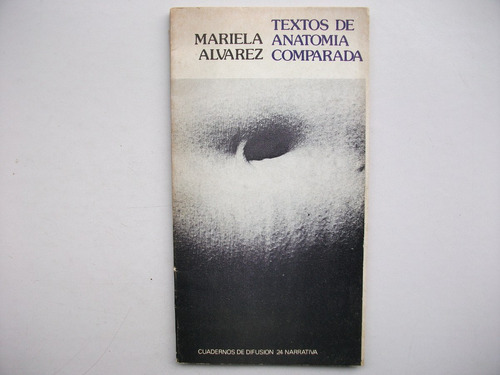 Textos De Anatomía Comparada - Mariela Alvarez