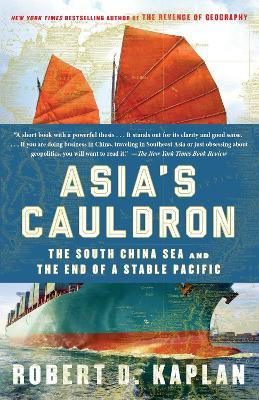 Libro Asia's Cauldron : The South China Sea And The End O...