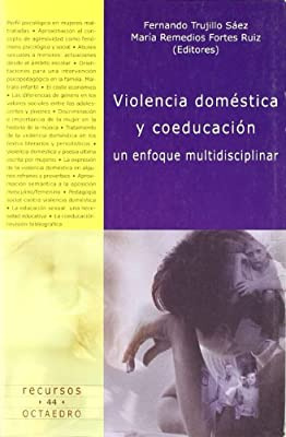 Violencia Domestica Y Coeducacion. Un Enfoque Multidisci...