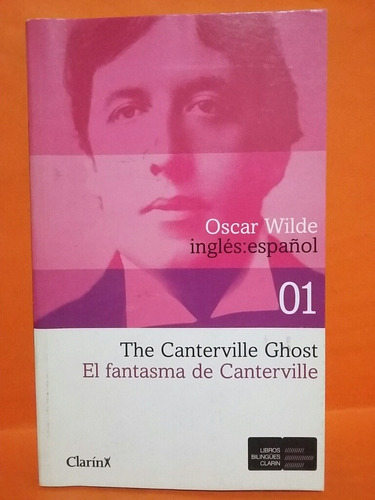 The Canterville Ghost. Inglés : Español. Oscar Wilde. 